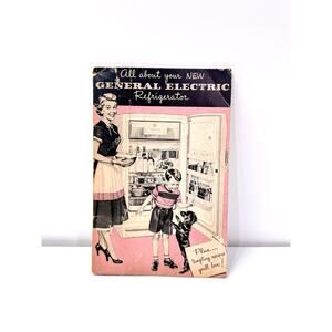 Vintage 38 Page Manual Recipes All About Your New GENERAL ELECTRIC REFRIGERATOR